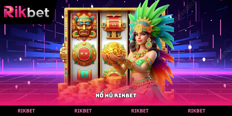 nổ hũ rikbet